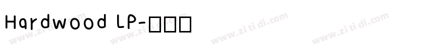 Hardwood LP字体转换